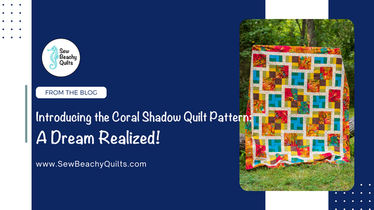 Introducing the Coral Shadow Quilt Pattern: A Dream Realized!